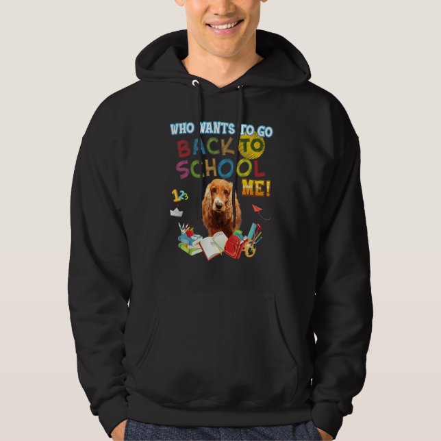 Sudadera Quien Quiere Volver Al Colegio Mi Cocker Spaniel I (Anverso)