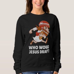 Sudadera ¿Quién reclutaría Jesús un Fantasía?