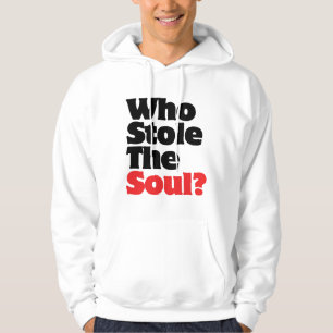 Sudadera ¿Quién robó el alma?