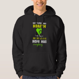 Sudadera Quien Tiene Salud Tiene Esperanza Tiene Toda La Sa