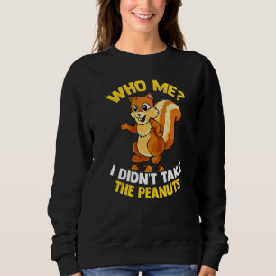 Sudadera ¿Quién, yo? No tomé cacahuetes Cascanueces sarcást