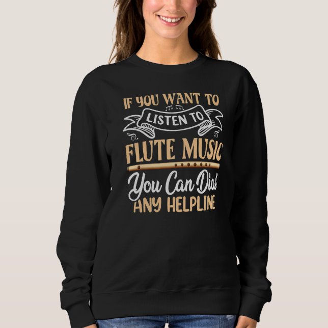 Sudadera Quieres Escuchar A Flutist Music Flutes G (Anverso)
