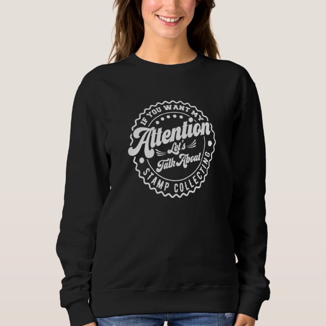 Sudadera Quieres Mi Atención Hablemos De La Colección De Se (Anverso)