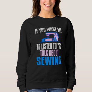 Sudadera Quieres Que Escuche Hablar De Coser Previo