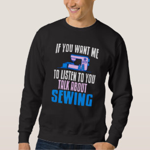 Sudadera Quieres Que Escuche Hablar De Coser Previo