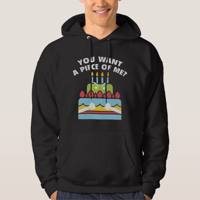 Sudadera ¿Quieres Un Pedazo De Mí? (Anverso)