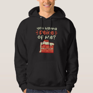 Sudadera Quieres un pedazo de mí Motivo