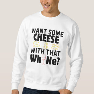 Sudadera ¿Quieres Un Poco De Queso Con Ese Lloriqueo? (Negr