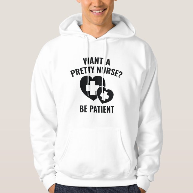 Sudadera ¿Quieres Una Enfermera De Bonito? (Anverso)