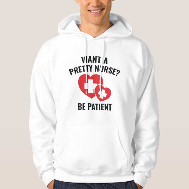 Sudadera ¿Quieres Una Enfermera De Bonito? (Anverso)