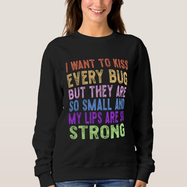 Sudadera Quiero besar cada bicho (Anverso)