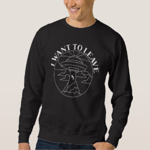 Sudadera Quiero Dejar El Secuestro Extraterrestre.