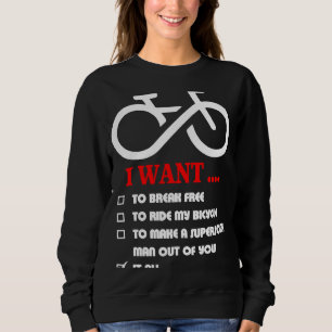 Sudadera Quiero Liberarme Para Montar Mi Bicicleta Todo