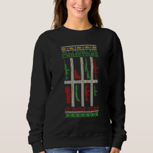 Sudadera Quiero Más Pistolas Para Los Navidades De La Caza 