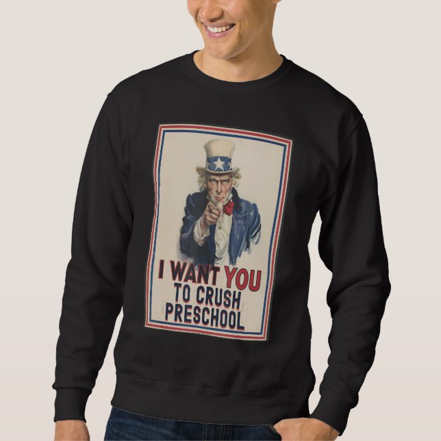 Sudadera Quiero que aplastes al tío Sam de preescolar Meme  (Anverso)