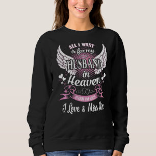 Sudadera Quiero Que Mi Marido En El Cielo Sepa Cuánto M