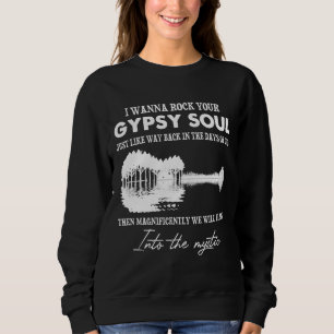 Sudadera Quiero sacudir tu alma gitana al místico