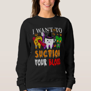 Sudadera Quiero Succionar Tu Diente De Halloween Espantoso