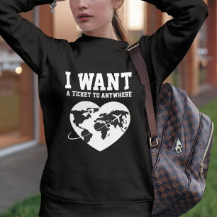 Sudadera Quiero un boleto para viajar Tipografía Simple Per