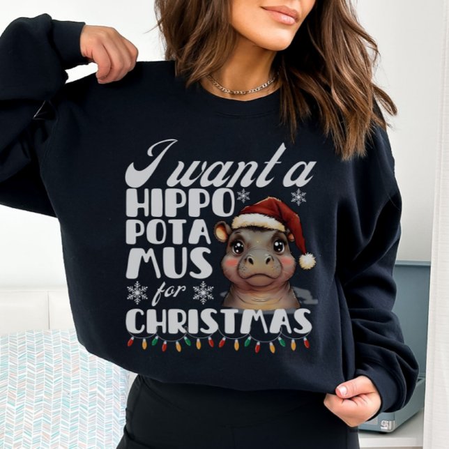 Sudadera Quiero un hipopótamo para los Navidades del Hippo (Subido por el creador)