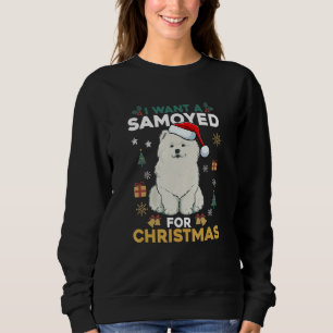 Sudadera Quiero Una Samoyada Para Los Navidades De La Fami 