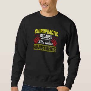 Sudadera Quiropráctico porque quiropráctico de vida