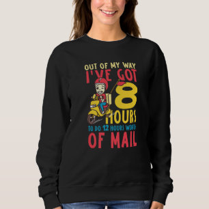 Sudadera Quítate de mi camino tengo 8 horas para hacer trab