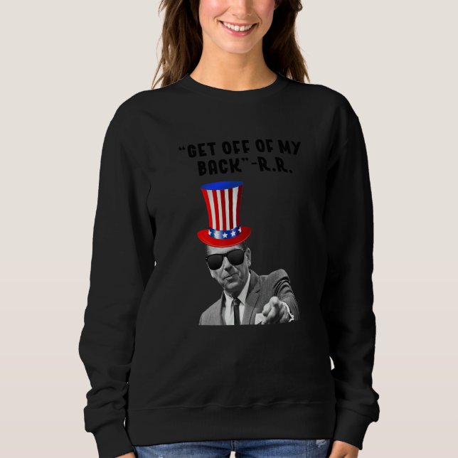 Sudadera Quítate De Mi Novedad Estadounidense (Anverso)