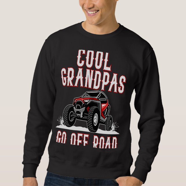 Sudadera Quote Cool Grandpas Go Road UTV 4  Wheeler (Anverso)