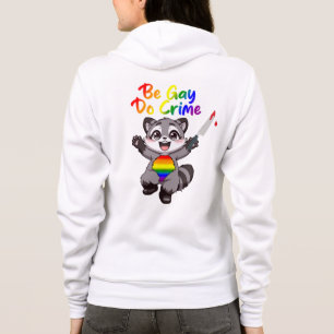 Sudadera Raccoon del Orgullo LGBTQ+ Be Gay Do Crime