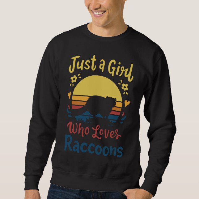 Sudadera Raccoon es sólo un Chica que ama a los mapaches (Anverso)