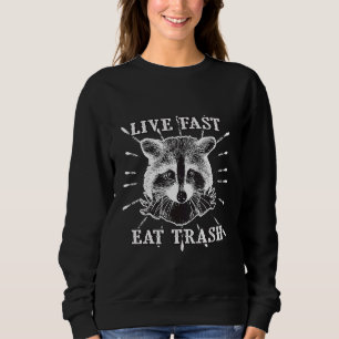 Sudadera Raccoon Live Fast Eat Trash Camping