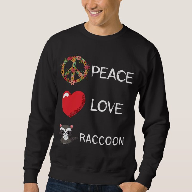 Sudadera Raccoon Love Peace Animal Garbage Mammal Trash Rac (Anverso)