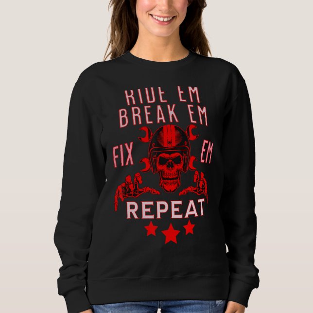 Sudadera Race It Break It Fix It Repetir El Viaje En Motoci (Anverso)