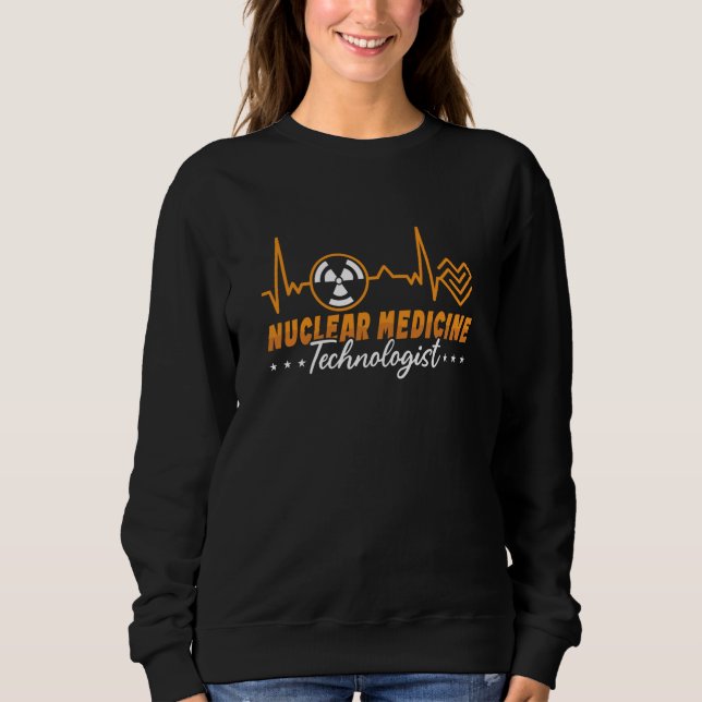 Sudadera Radiology Tech Nuclear Medicine Technologist Xray (Anverso)