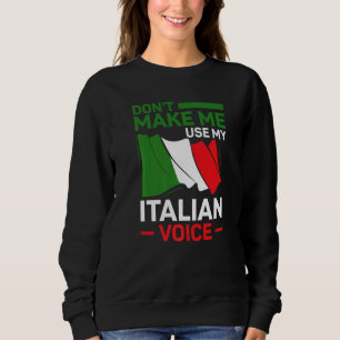 Sudadera Raíces italianas Italia no me hacen usar mi V ital