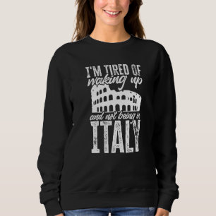 Sudadera Raíces italianas me canso de despertarme y no esta