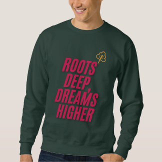Sudadera Raíces profundas, sueños más altos - camiseta Insp