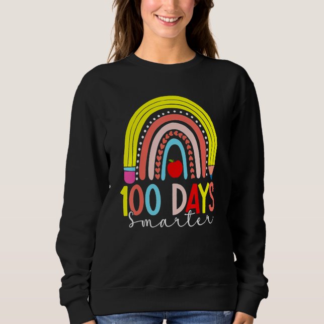 Sudadera Rainbow 100 Days Smarter Happy 100 Days Of School  (Anverso)