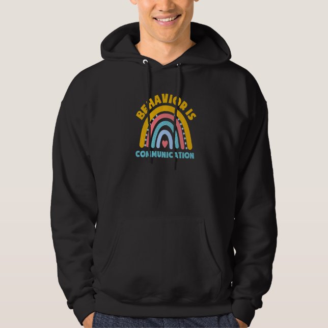 Sudadera Rainbow Behavior Is Communication Special Needs Te (Anverso)