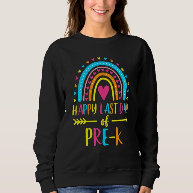 Sudadera Rainbow Happy El Día Pasado Del Profesor De Preesc (Anverso)