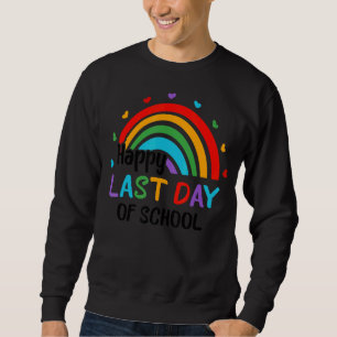Sudadera Rainbow Happy El Último Día De Educación De Fin De