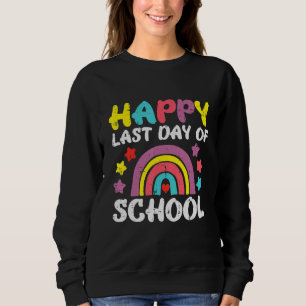 Sudadera Rainbow Happy Last Day Of School Teachers Gir