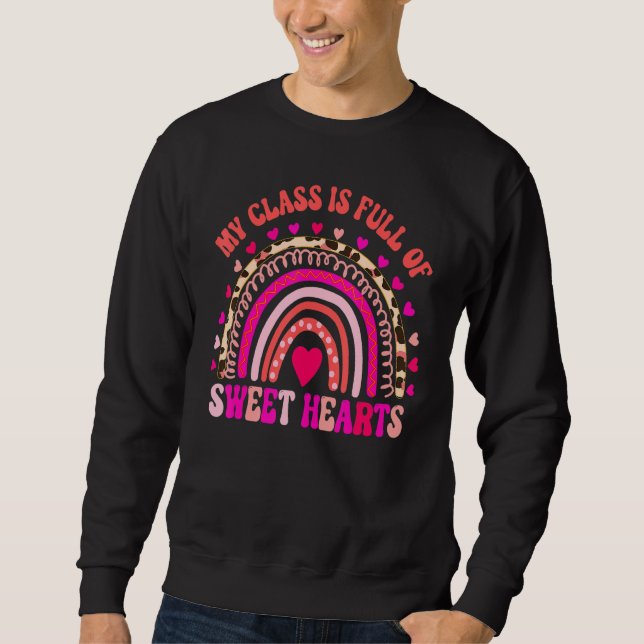 Sudadera Rainbow My Class is Full of Sweethearts Teacher Va (Anverso)