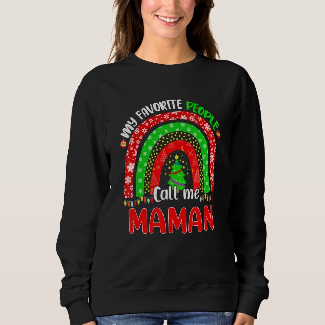 Sudadera Rainbow My Favorite People Call Me Maman Christmas (Anverso)