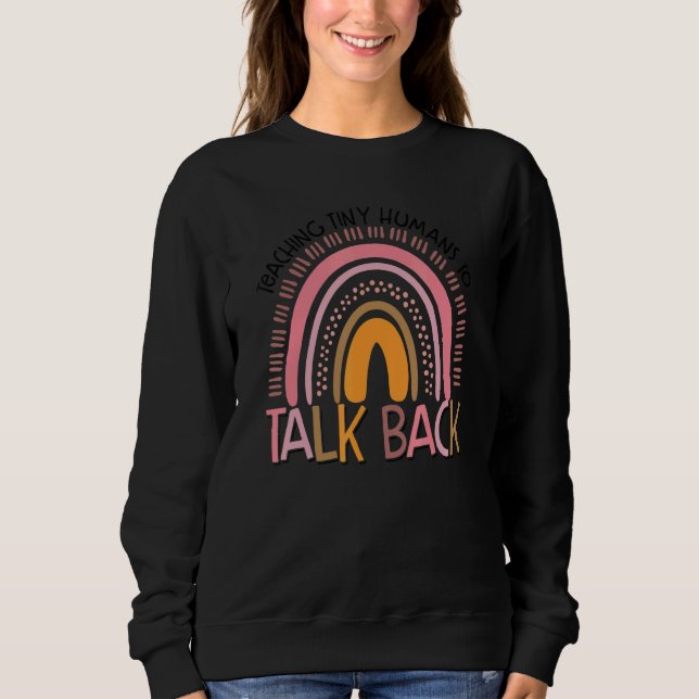 Sudadera rainbow teaching tiny humans to talk back slp spee (Anverso)