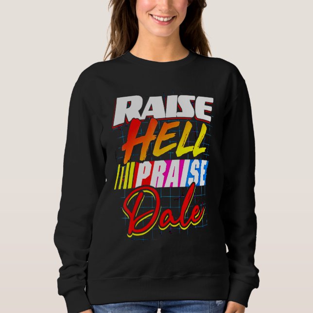 Sudadera Raise Hell Elogio a Dale Vintage (Anverso)