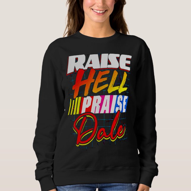 Sudadera Raise Hell Elogio Dale Vintage 1 (Anverso)
