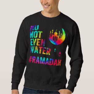 Sudadera Ramadan Kareem Ni siquiera agua Ramadán ayunando