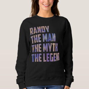 Sudadera Randy El Hombre El Mito El Hijo Del Día De Los Pad